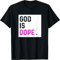 Бог е тениска на тениска с тениска с тениска вярва на подарък